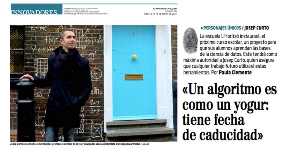 <time datetime="2019-02-19T17:26:36+00:00">19 de febrero de 2019</time> | <a href="https://www.escola-horitzo.cat/author/kike/">Super User</a> | <a href="https://www.escola-horitzo.cat/category/sala-de-premsa/" rel="tag">Sala de premsa</a> | <a href="https://www.escola-horitzo.cat/2019/02/19/el-mundo-de-catalunya-innovadores-un-algoritmo-es-como-un-yogurt-tiene-fecha-de-caducidad/#respond">No hay comentarios<span class="screen-reader-text"> en El Mundo de Catalunya-Innovadores: Un algoritmo es como un yogurt: tiene fecha de caducidad</span></a>
